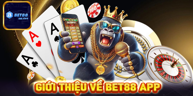 Giới thiệu về Bet88 app